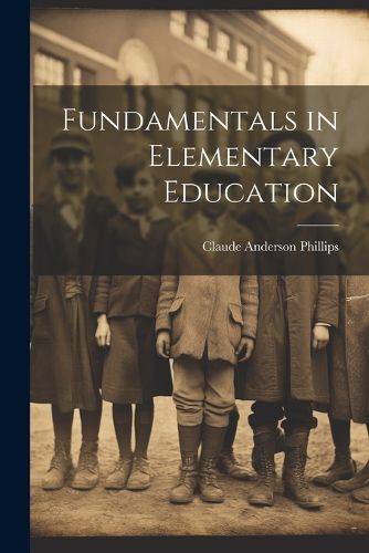 Fundamentals in Elementary Education