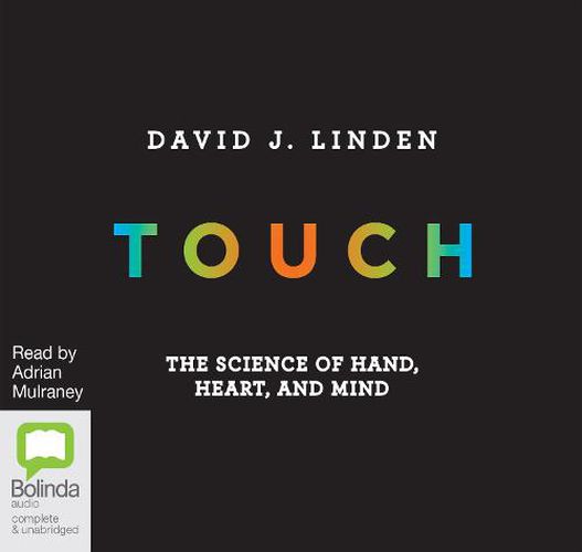 Cover image for Touch: The Science of Hand, Heart, and Mind