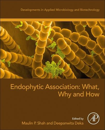 Cover image for Endophytic Association: What, Why and How