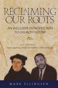 Cover image for Reclaiming Our Roots: An Inclusive Introduction to Church History