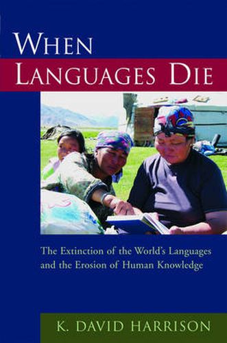 Cover image for When Languages Die: The Extinction of the World's Languages and the Erosion of Human Knowledge