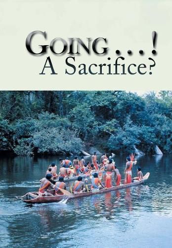 Cover image for Going . . . ! A Sacrifice?