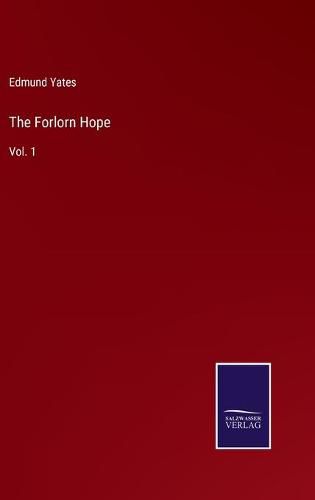 The Forlorn Hope: Vol. 1