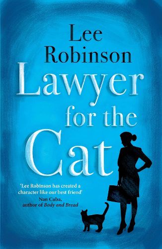 Cover image for Lawyer for the Cat: One woman's charming and heart-warming search for a cat's new home