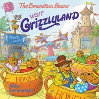 Cover image for The Berenstain Bears Visit Grizzlyland