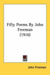 Cover image for Fifty Poems by John Freeman (1916)