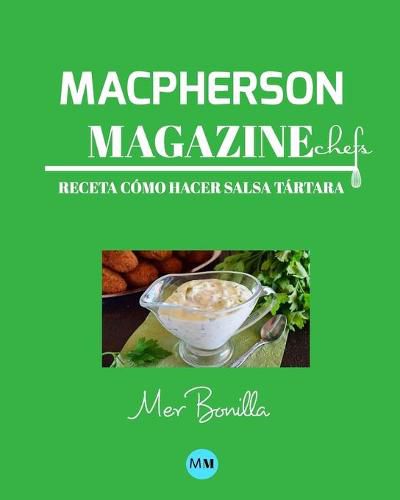 Macpherson Magazine Chef's - Receta Como hacer salsa tartara