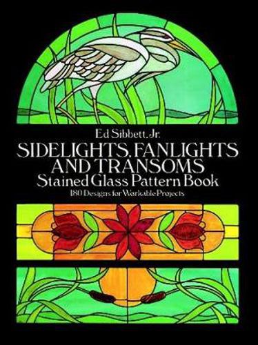 Cover image for Sidelights, Fanlights and Transoms: Stained Glass Pattern Book
