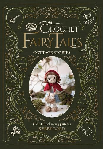 Cover image for Crochet Fairy Tales: Cottage Stories