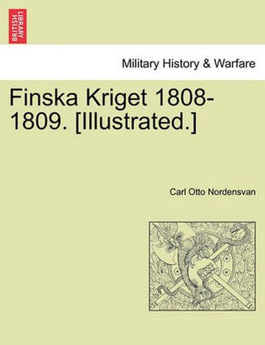 Cover image for Finska Kriget 1808-1809. [Illustrated.]