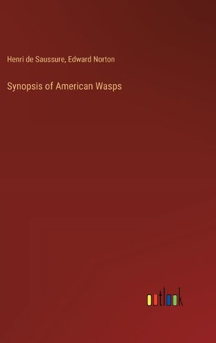 Cover image for Synopsis of American Wasps