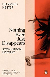 Cover image for Nothing Ever Just Disappears