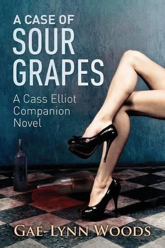 Cover image for A Case of Sour Grapes: A Cass Elliot Companion Novel