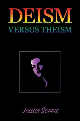 Cover image for Deism versus Theism: 2-7 in the Scientific Arena of the 20th Century