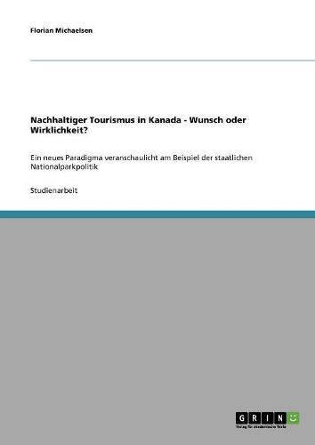 Cover image for Nachhaltiger Tourismus in Kanada - Wunsch Oder Wirklichkeit?