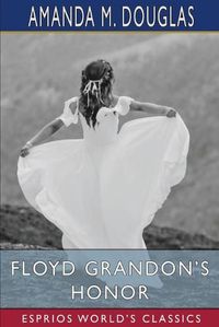 Cover image for Floyd Grandon's Honor (Esprios Classics)