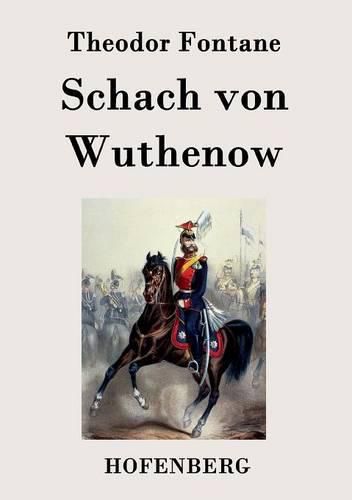Cover image for Schach von Wuthenow: Erzahlung aus der Zeit des Regiments Gensdarmes