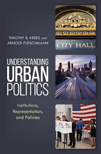 Cover image for Understanding Urban Politics