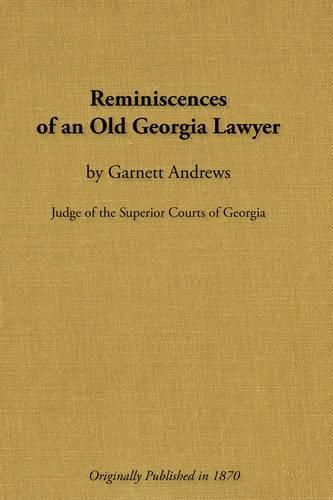 Cover image for Reminiscences of an Old Georgia Lawyer