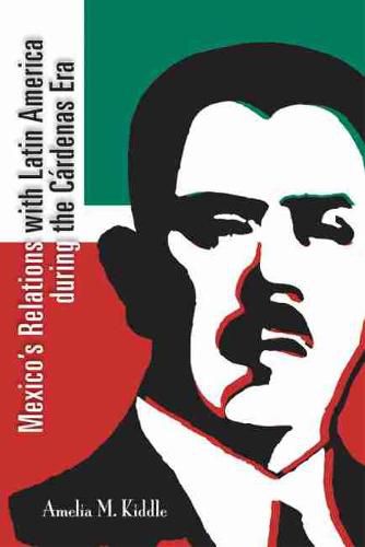 Cover image for Mexico's Relations with Latin America during the Cardenas Era