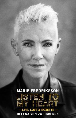 Cover image for Listen to My Heart: Life, Love & Roxette