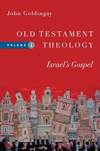 Cover image for Old Testament Theology - Israel"s Gospel