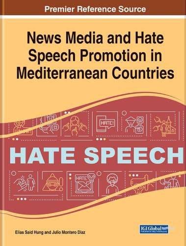 Cover image for News Media and Hate Speech Promotion in Mediterranean Countries