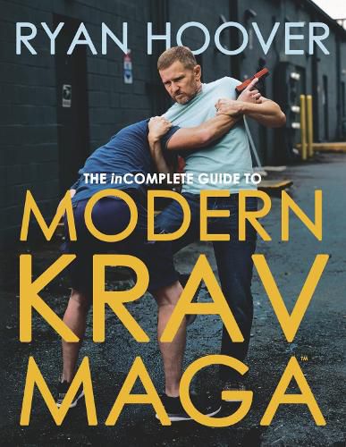 Cover image for The Incomplete Guide to Modern Krav Maga
