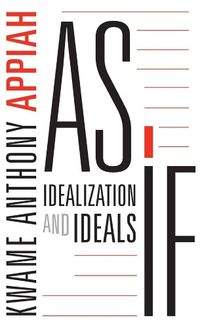 Cover image for As If: Idealization and Ideals