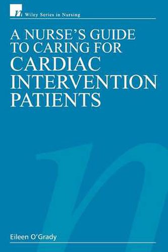 Cover image for A Nurse's Guide to Caring for Cardiac Intervention Patients