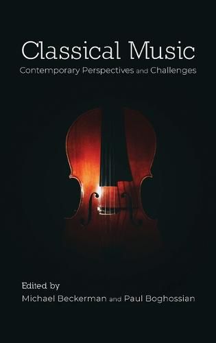 Cover image for Classical Music: Contemporary Perspectives and Challenges