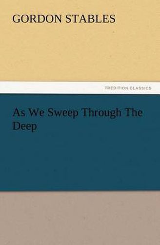 Cover image for As We Sweep Through The Deep