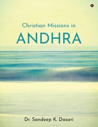 Cover image for Christian Missions in Andhra