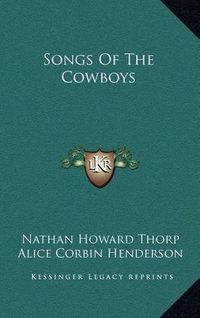 Cover image for Songs of the Cowboys