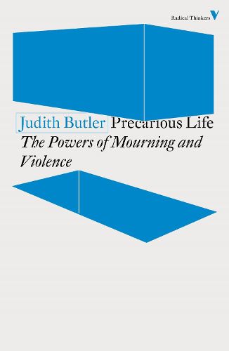 Cover image for Precarious Life: The Powers of Mourning and Violence