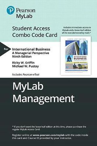 Mylab Management with Pearson Etext -- Combo Access Card -- For International Business: A Managerial Perspective