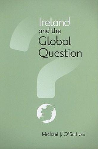 Ireland and the Global Question