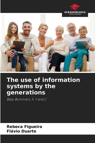 Cover image for The use of information systems by the generations