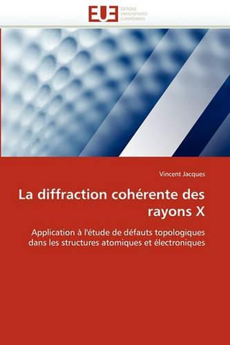 Cover image for La Diffraction Cohrente Des Rayons X