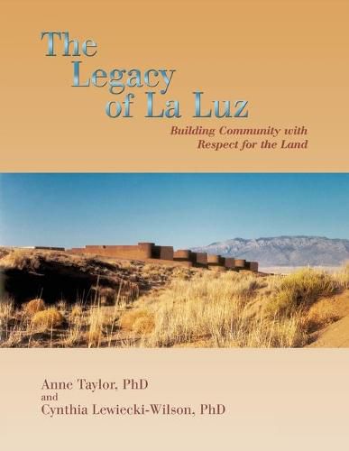 The Legacy of La Luz: Building Community with Respect for the Land