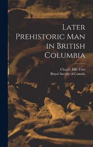 Later Prehistoric man in British Columbia