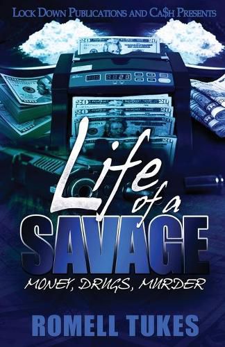 Cover image for Life of a Savage: Money, Drugs, Murder