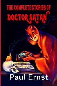 Cover image for The Complete Stories of Doctor Satan