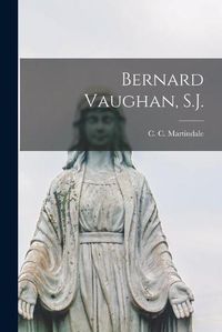 Cover image for Bernard Vaughan, S.J.