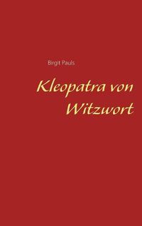 Cover image for Kleopatra von Witzwort