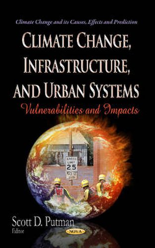 Cover image for Climate Change, Infrastructure & Urban Systems: Vulnerabilities & Impacts