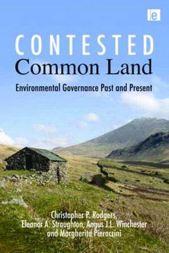 Cover image for Contested Common Land: Environmental Governance Past and Present