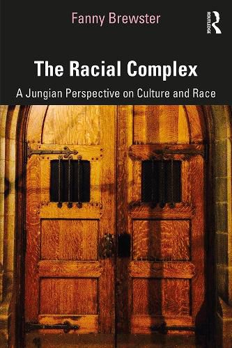 Cover image for The Racial Complex: A Jungian Perspective on Culture and Race