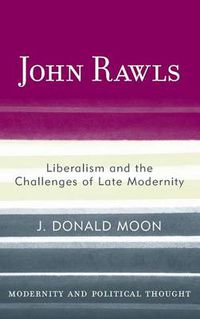 Cover image for John Rawls: Liberalism and the Challenges of Late Modernity