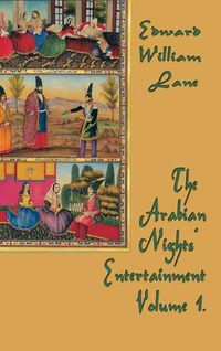 Cover image for The Arabian Nights' Entertainment Volume 1